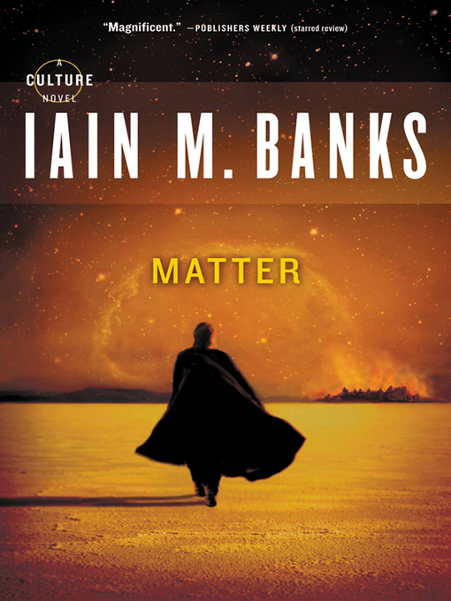 Title details for Matter by Iain M. Banks - Wait list